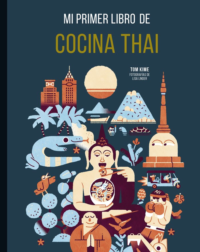 MI PRIMER LIBRO DE COCINA THAI_NP, de TOM KIME, LISA LINDER | portada del libro