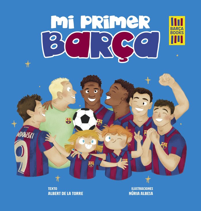 MI PRIMER BARÇA, de TORRE, ALBERT DE LA | portada del libro