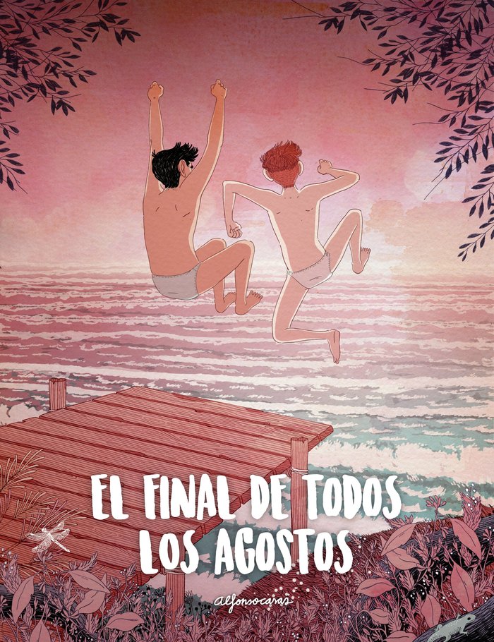 EL FINAL DE TODOS LOS AGOSTOS, de CASAS, ALFONSO | portada del libro