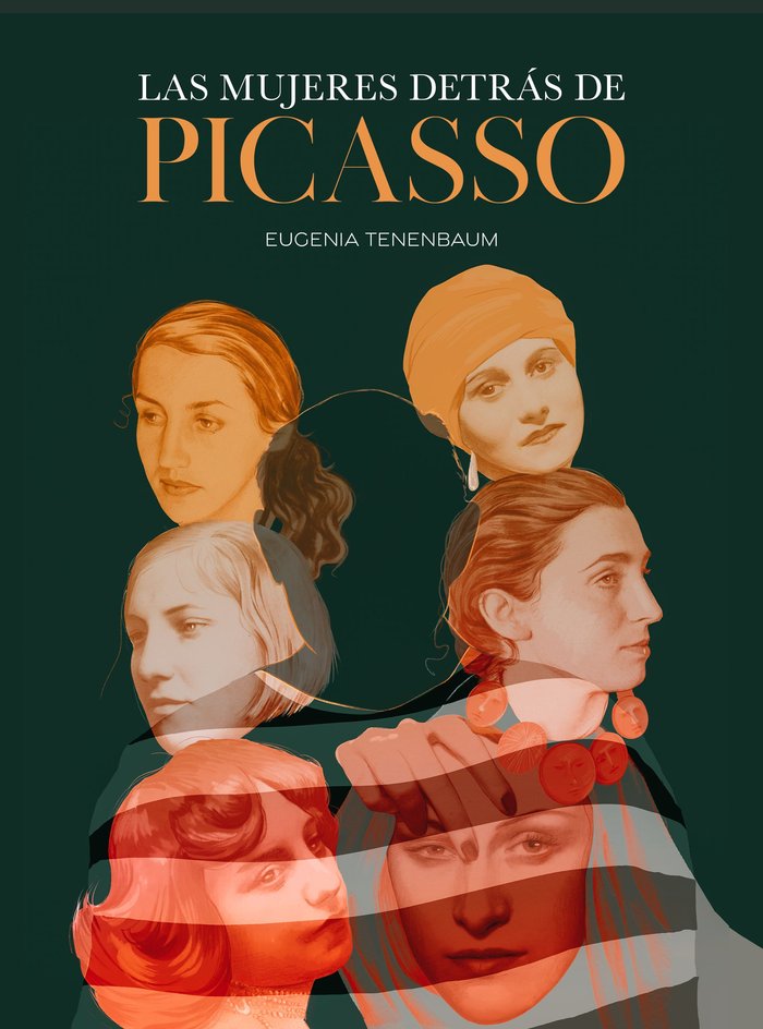 LAS MUJERES DETRAS DE PICASSO, de Eugenia Tenenbaum | portada del libro