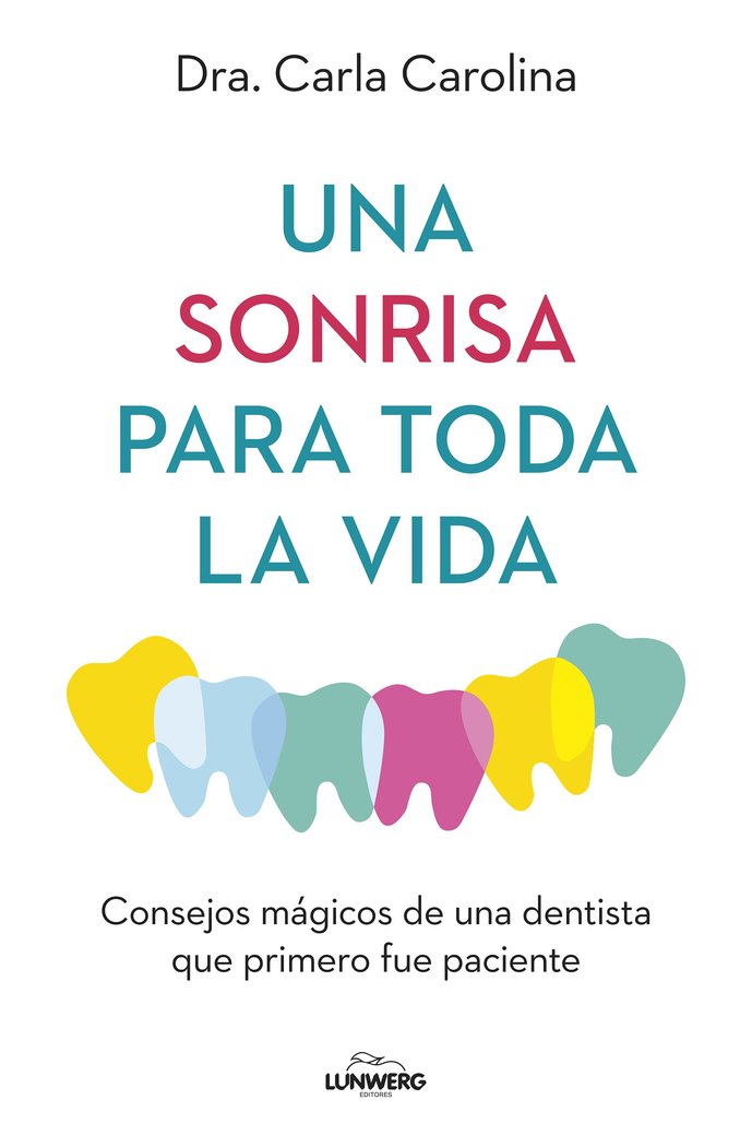 SALUD BUCODENTAL. CARLA CAROLINA, de DRA. CARLA CAROLINA | portada del libro