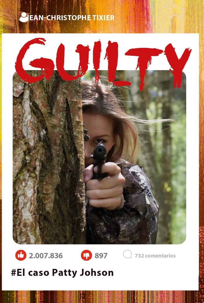 GUILTY. EL CASO PATTY JOHNSON, de TIXIER, JEAN CHRISTOPHE | portada del libro