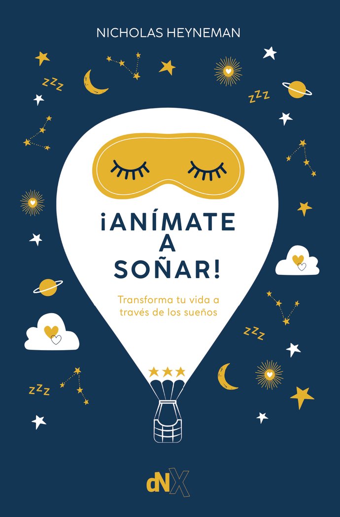 ANIMATE A SOÑAR, de HEYNEMAN, NICHOLAS | portada del libro