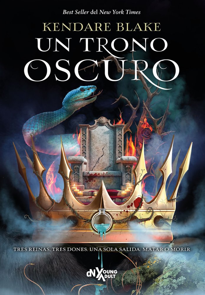 UN TRONO OSCURO, de KENDARE BLAKE | portada del libro
