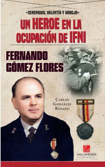 UN HEROE EN LA OCUPACION DE IFNI, de GONZALEZ ROSADO, CARLOS | portada del libro