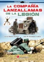 LA COMPAÑIA LANZALLAMAS DE LA LEGION, de Lucas Molina Franco | portada del libro