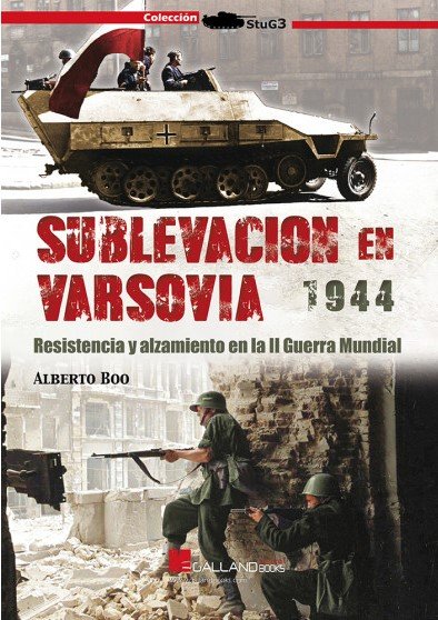 SUBLEVACION EN VARSOVIA 1944 RESISTENCIA, de ALBERTO BOO | portada del libro