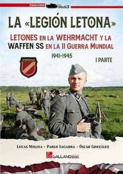 LA LEGION LETONA LETONES EN LA WEHRMACHT, de LUCAS MOLINA | portada del libro