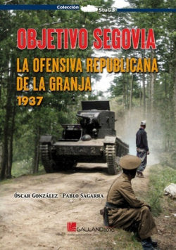 OBJETIVO SEGOVIA OFENSIVA REPUBLICANA DE, de MOLINA FRANCO, LUCAS | portada del libro