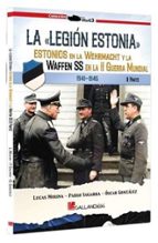 LA LEGION ESTONIA PARTE II, de Lucas Molina Franco | portada del libro