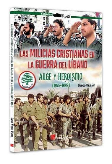 MILICIAS CRISTIANAS GUERRA DEL LIBANO 1, de URBAN PARDO DIEGO | portada del libro