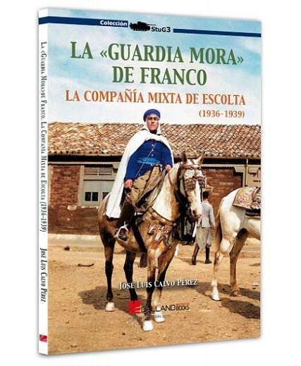 LA GUARDIA MORA DE FRANCO, de CALVO PEREZ | portada del libro