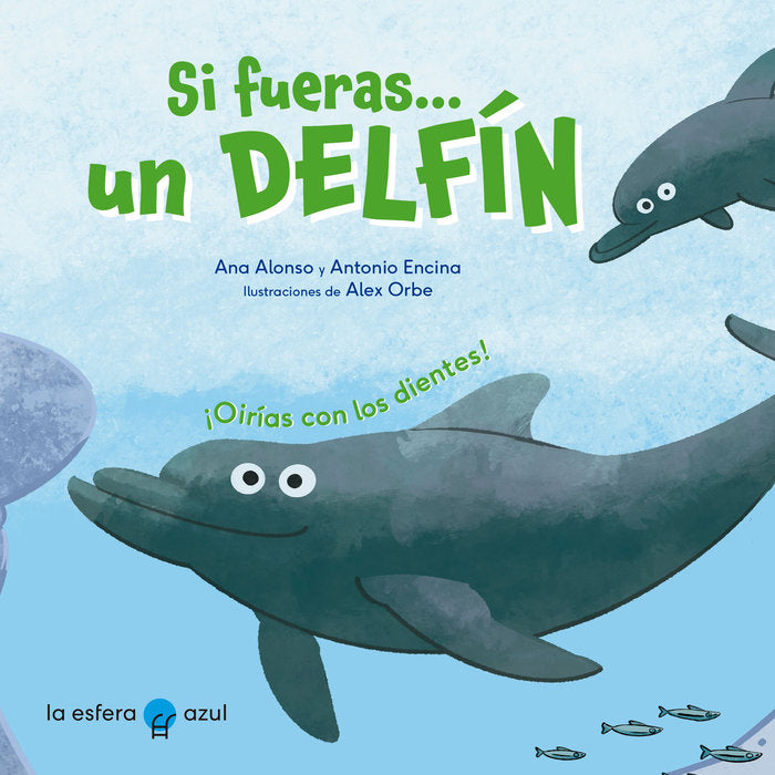 SI FUERAS UN DELFIN, de ALONSO, ANA | portada del libro