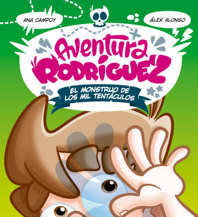 AVENTURA RODRIGUEZ MONSTRUO DE LOS MIL, de ANA CAMPOY,ALEX ALONSO | portada del libro