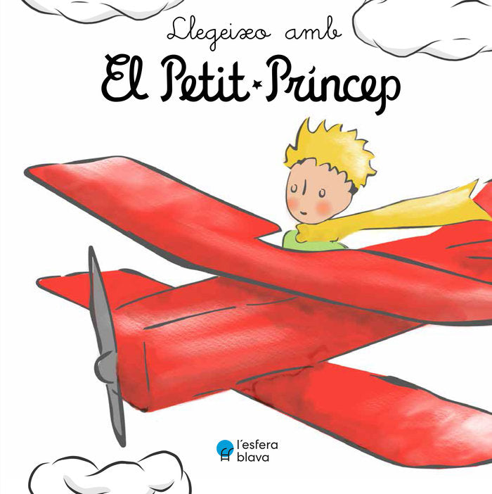 LLEGEIXO AMB EL PETIT PRINCEP, de DE SAINT-EXUPERY, ANTOINE | portada del libro
