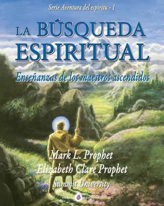 LA BUSQUEDA ESPIRITUAL, de ELIZABETH CLARE PROPHET | portada del libro