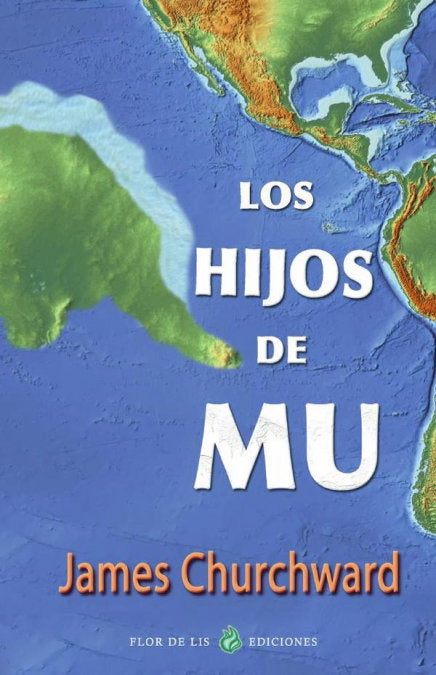 LOS HIJOS DE MU, de JAMES CHURCHWARD | portada del libro