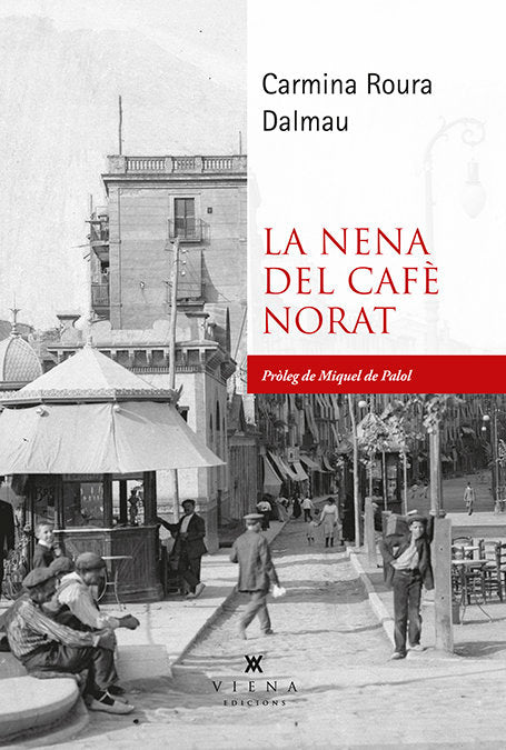 LA NENA DEL CAFE NORAT, de ROURA DALMAU, CARMINA | portada del libro