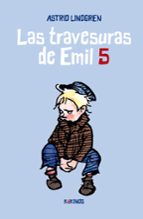 TRAVESURAS DE EMIL, LAS - 5, de Astrid Lindgren | portada del libro