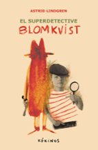 SUPERDETECTIVE BLOMKVIST, EL, de Astrid Lindgren | portada del libro
