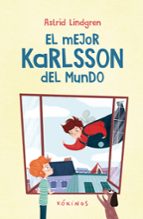 MEJOR KARLSSON DEL MUNDO, EL, de Astrid Lindgren | portada del libro