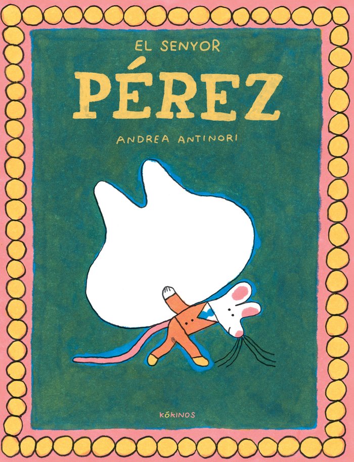 EL SENYOR PEREZ, de ANTINORI, ANDREA | portada del libro