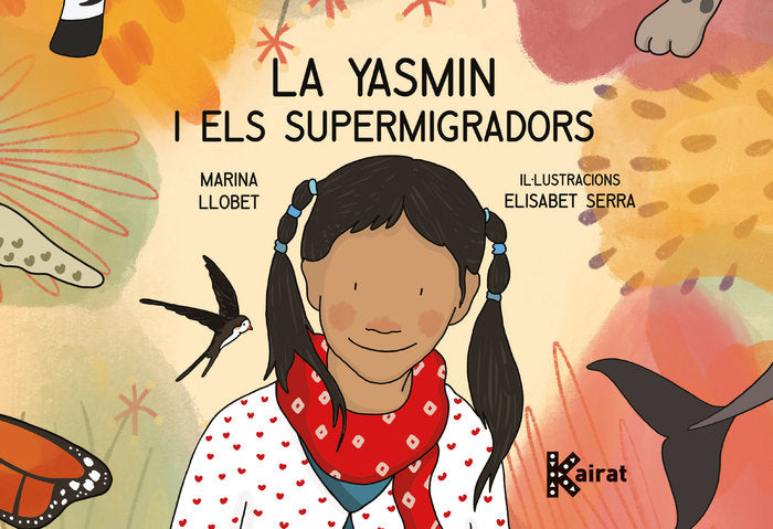 LA YASMIN I ELS SUPERMIGRADORS, de LLOBET PENA, MARINA | portada del libro