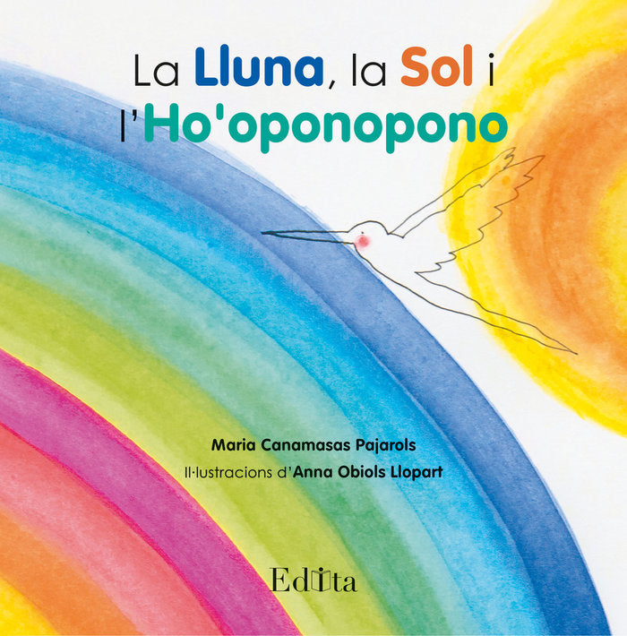 La Lluna, la Sol i l'Ho'oponopono, de CANAMASAS, MARIA | portada del libro