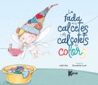 FADA DE LES CALCETES I ELS CALÇOTETS DE COLORS, LA, de JUDITH MAS | portada del libro
