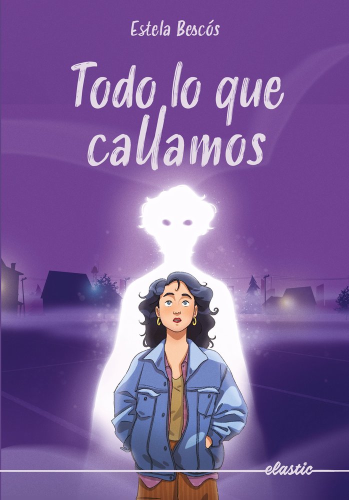 Todo lo que callamos, de ESTELA BESCOS | portada del libro