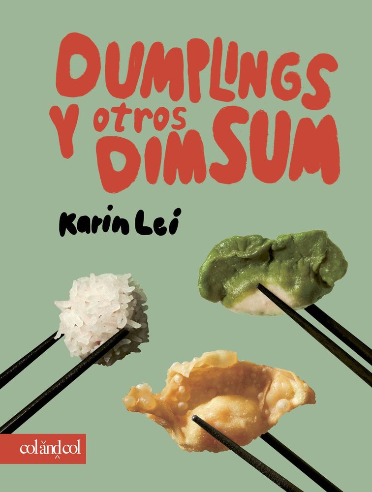 DUMPLINGS Y OTROS DIM SUM, de LEI, KARIN | portada del libro