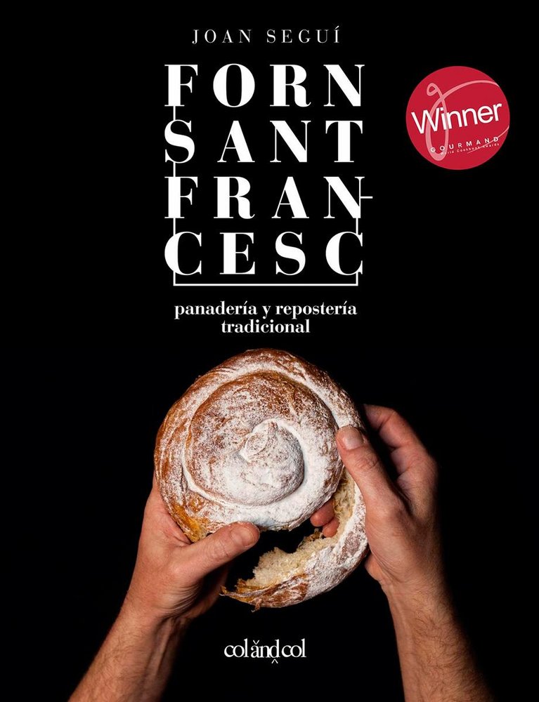FORN SANT FRANCESC PANADERIA Y REPOSTERIA TRADICIONAL, de SEGUI FELIPE, JOAN | portada del libro