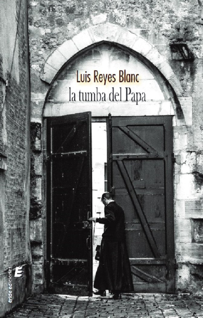 La tumba del papa, de REYES BLANC, LUIS | portada del libro
