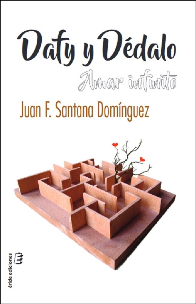 DAFY Y DEDALO AMAR INFINITO, de SANTANA DOMINGUEZ, JUAN FRANCISCO | portada del libro