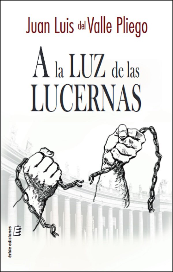 A la luz de las lucernas, de DEL VALLE PLIEGO, JUAN LUIS | portada del libro