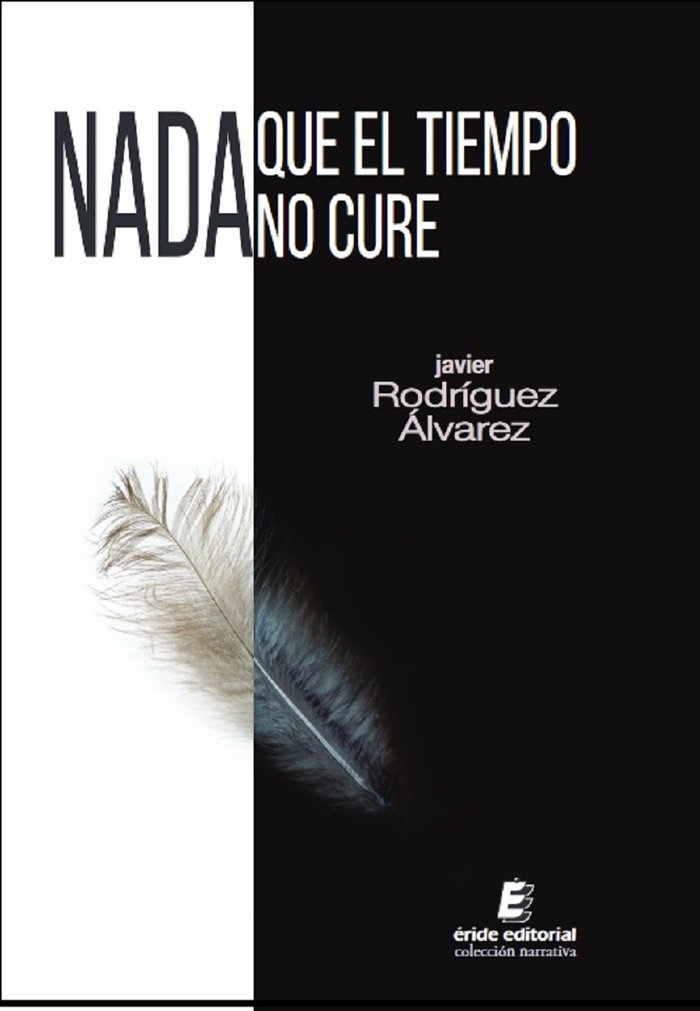 NADA QUE EL TIEMPO NO CURE, de FRANCISCO JAVIER RODRIGUEZ ALVAREZ | portada del libro