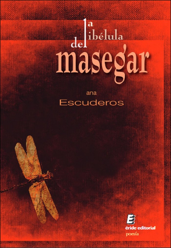 LA LIBELULA DEL MASEGAR, de ESCUDEROS, ANA | portada del libro