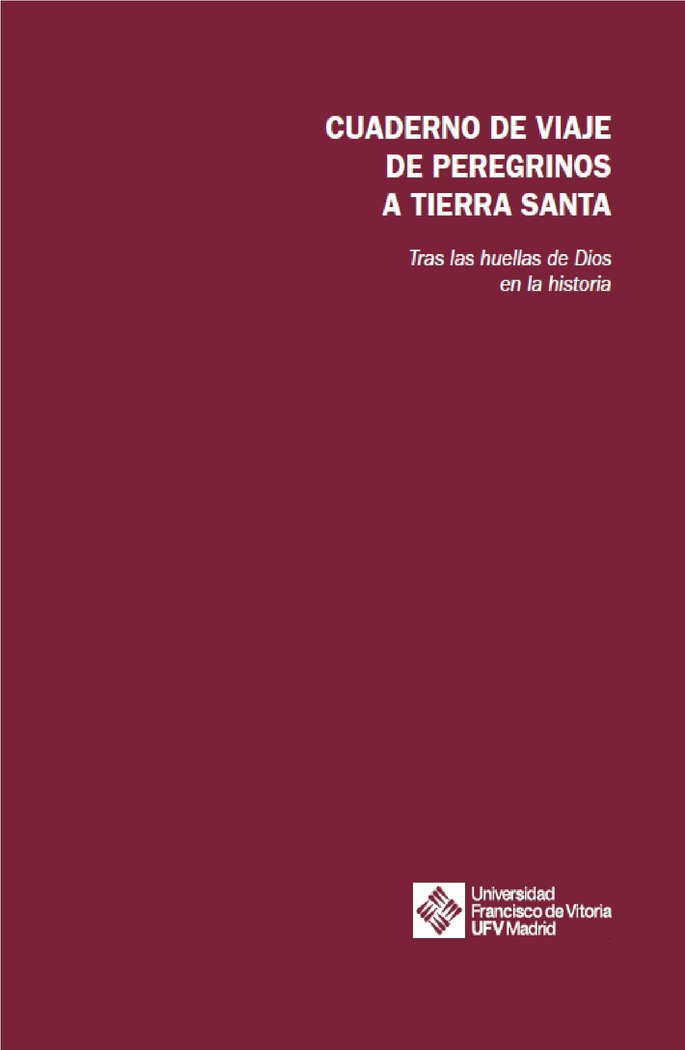 Cuadernos de viaje de peregrinos a Tierra Santa, de ANTUÑANO ALEA, SALVADOR | portada del libro