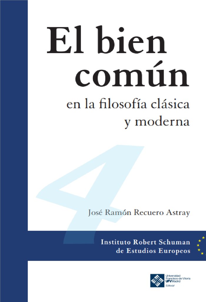 EL BIEN COMUN EN LA FILOSOFIA CLASICA Y MODERNA, de RECUERO ASTRAY, JOSE RAMON | portada del libro