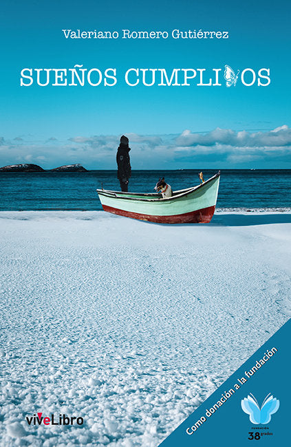 SUEÑOS CUMPLIDOS, de ROMERO GUTIERREZ, VALERIANO | portada del libro