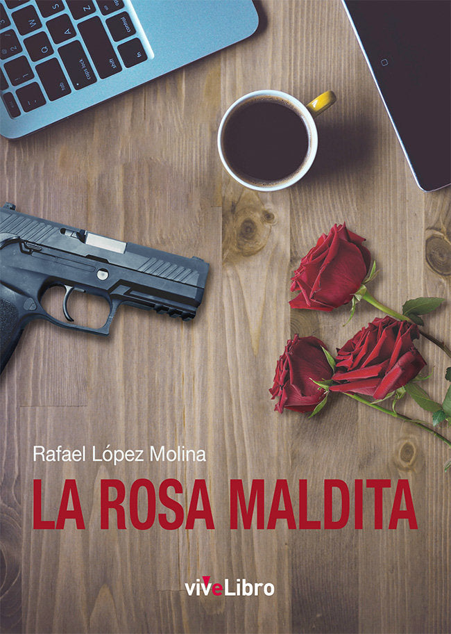 La rosa maldita, de LOPEZ MOLINA, RAFAEL | portada del libro