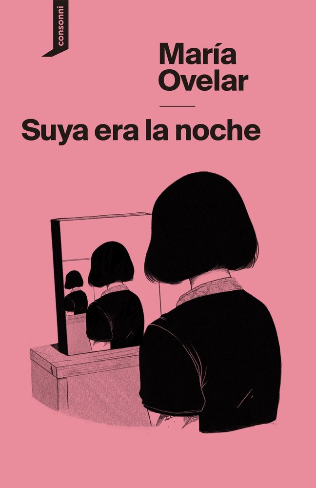 Suya era la noche, de OVELAR,MARIA | portada del libro