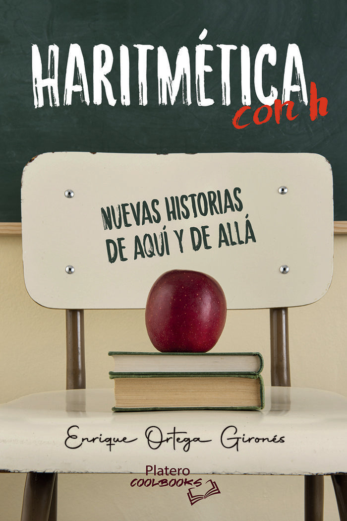 HARITMÉTICA con h. NUEVAS HISTORIAS DE AQUÍ Y DE ALLÁ, de ORTEGA GIRONÉS, ENRIQUE | portada del libro