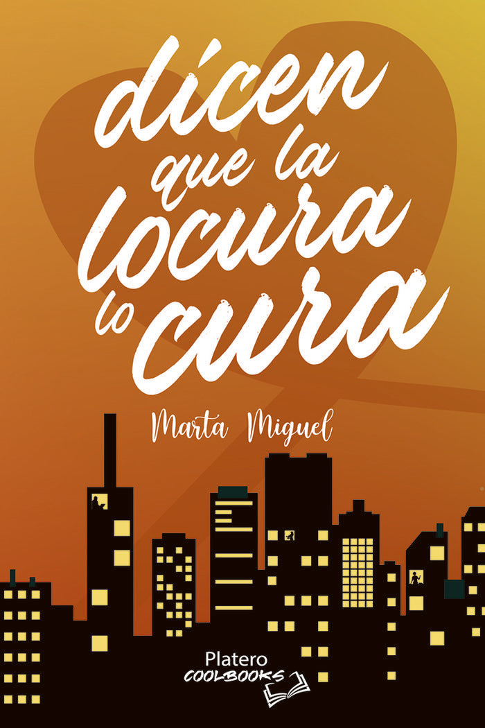 DICEN QUE LA LOCURA LO CURA, de MIGUEL PANERO, MARTA | portada del libro