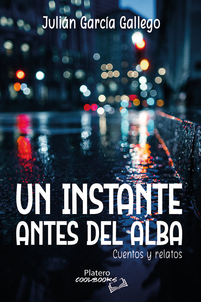 UN INSTANTE ANTES DEL ALBA, de GARCÍA GALLEGO, JULIÁN | portada del libro