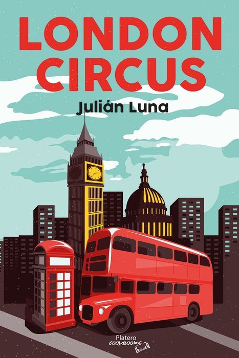 LONDON CIRCUS, de Luna, Julián | portada del libro