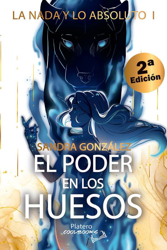 LA NADA Y LO ABSOLUTO I: EL PODER EN LOS HUESOS, de González Jiménez,Sandra | portada del libro