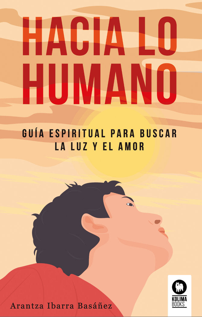 Hacia lo humano, de ,Ibarra Basáñez, Arantza | portada del libro