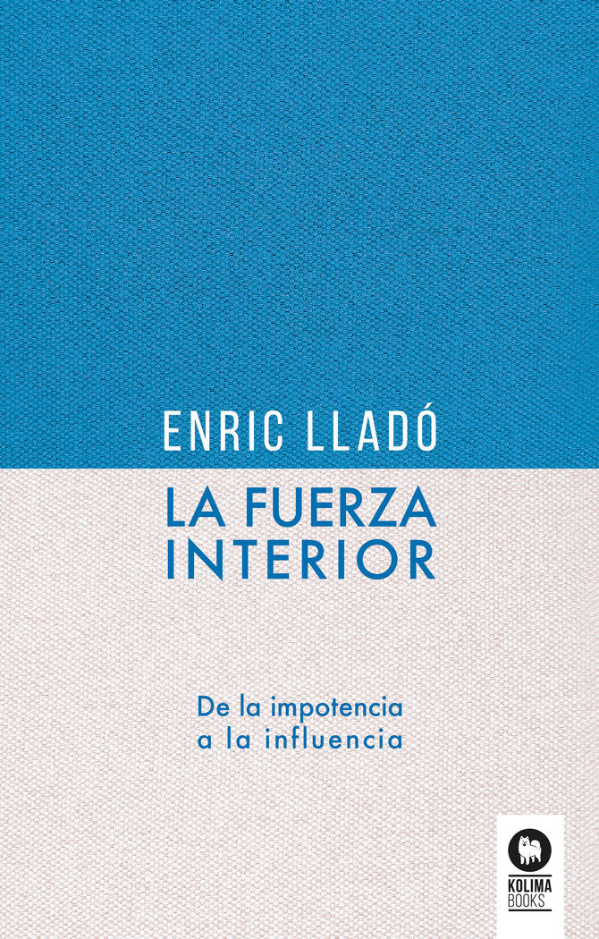 La fuerza interior, de , Lladó Micheli, Enric | portada del libro