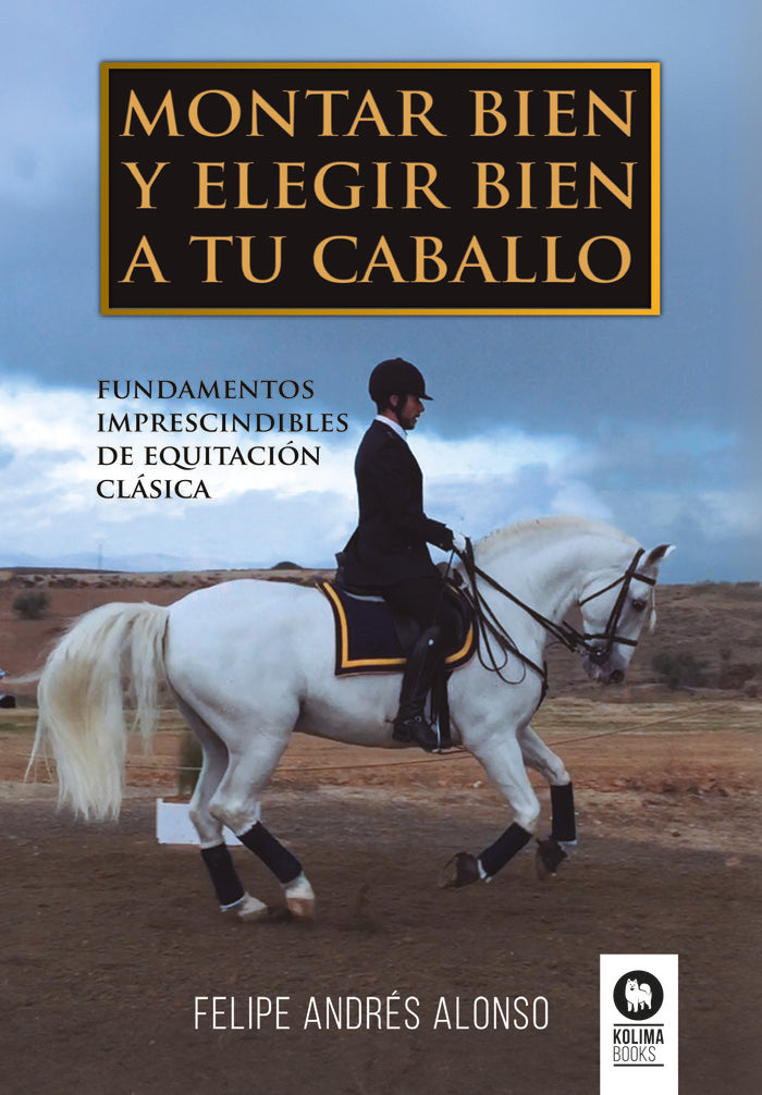 Montar bien y elegir bien a tu caballo, de Andrés Alonso,Felipe | portada del libro